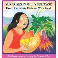 Katherine Orr Surprises in Milis Suitcase: How I Cured My Diabetes with Food