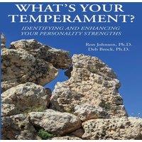 Ron Johnson What's Your Temperament?: Identifying & Enhancing Your