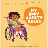 Jayneen Sanders My Body Safety Rules: Educating & empowering children with
