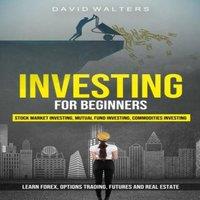 David Walters Investing for Beginners: Stock Market Investing, Mutual Fund