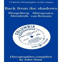 John Hunt Back From The Shadows. 4 Discographies. Willem Mengelberg, Dimitri