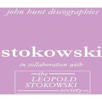 John Hunt Leopold Stokowski. Second Edition of the Discography. [2006]