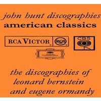 John Hunt American Classics: The Discographies of Leonard Bernstein and