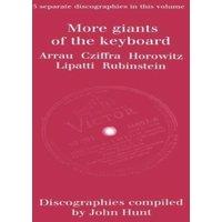John Hunt More Giants of the Keyboard. 5 Discographies. Claudio Arrau