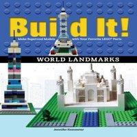 Jennifer Kemmeter Build It World Landmarks : Make Supercool Models with your