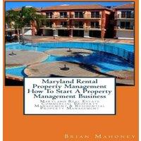 Brian Mahoney Maryland Rental Property Management How To Start A Property