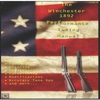David Watson The Winchester 1892 Performance Tuning Manual: Gunsmithing tips