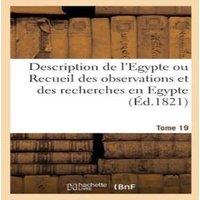 Sans Auteur Description de l'Egypte ou Recueil des observations et des
