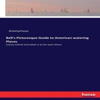 Anonymous Bell's Picturesque Guide to American watering Places:Coney Island