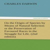 Charles Darwin On the Origin of Species by Means of Natural Selection or the