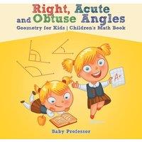 Baby Professor Right, Acute & Obtuse Angles - Geometry for Kids Children's Math