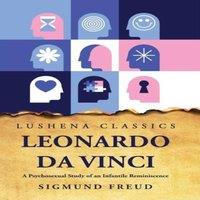 Sigmund Freud Leonardo Da Vinci A Psychosexual Study of an Infantile