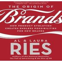 Al Ries The Origin of Brands: How Product Evolution Creates Endless