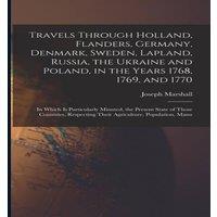Joseph Marshall Travels Through Holland, Flanders, Germany, Denmark, Sweden