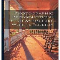 Anonymous Photographic Reproductions of Views on Lake Worth, Florida