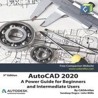 John Willis AutoCAD 2020: A Power Guide for Beginners & Intermediate Users