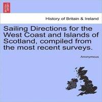 Anonymous Sailing Directions for the West Coast & Islands of Scotland