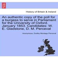 Anonymous An authentic copy of the poll for a burgess to serve in Parliament