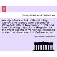 Anonymous An alphabetical list of the Nobility, Clergy & Gentry who