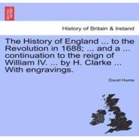 David Hume The History of England ... to the Revolution in 1688; ... & a