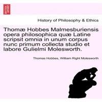 Thomas Hobbes Thomae Hobbes Malmesburiensis opera philosophica quae Latine