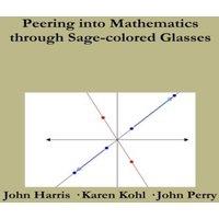 John Perry Peering Into Advanced Mathematics Through Sage-colored Glasses