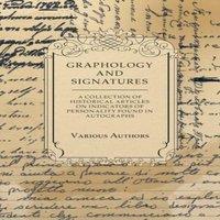 Various Graphology & Signatures - A Collection of Historical Articles on