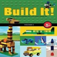 Jennifer Kemmeter Build It Volume 3 : Make Supercool Models with Your LEGO Classic