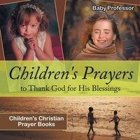 Baby Professor Children's Prayers to Thank God for His Blessings - Children's