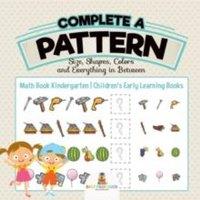 Baby Professor Complete a Pattern - Size, Shapes, Colors & Everything in