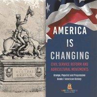 Baby Professor America Is Changing : Civil Service Reform & Agricultural