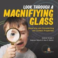 Baby Professor Look Through a Magnifiying Glass : Observing & Documenting the