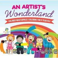 Educando Kids An Artist's Wonderland Colored Masterpiece Coloring for 9 Year Old