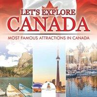 Baby Professor Let's Explore Canada (Most Famous Attractions in Canada) Paperback