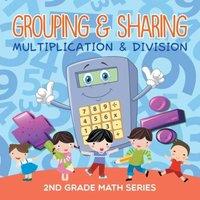 Baby Professor Grouping Sharing (Multiplication Division) : 2nd Grade Math Series