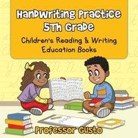 Professor Gusto Handwriting Practice 5Th : Children's Reading Writing Education