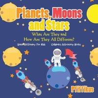Pfiffikus Planets, Moons & Stars: What Are They & How Are They All