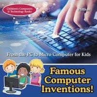 Pfiffikus Famous Computer Inventions From the PC to Micro Computer for Kids