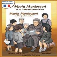 Nancy Bach Maria Montessori Et Sa Tranquille Revolution - Maria Montessori