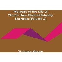 Thomas Moore Memoirs of the Life of the Rt. Hon. Richard Brinsley Sheridan
