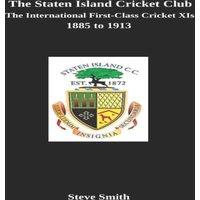Steve Smith The Staten Island Cricket Club: The international first-class