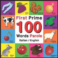 John Davies First 100 Words - Prime 100 Parole - Italian/English: Bilingual