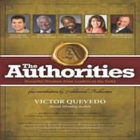 Brian Tracy The Authorities - Victor Quevedo: Powerful Wisdom from Leaders in