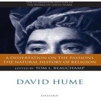 David Hume A Dissertation on the Passions: The Natural History of Religion