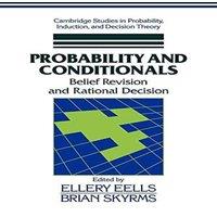 Cambridge University Press Probability & Conditionals: Belief Revision & Rational