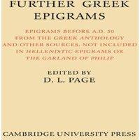 Cambridge University Press Further Greek Epigrams: Epigrams Before Ad 50 from the Greek