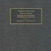 Robert Weimann Author's Pen & Actor's Voice: Playing & Writing in in White