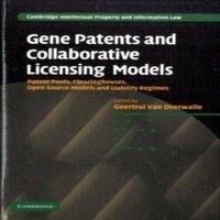 Cambridge University Press Gene Patents & Collaborative Licensing Models: Patent Pools