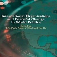 Cambridge University Press International Organizations & Peaceful Change in World Politics