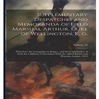 Anonymous Supplementary Despatches & Memoranda of Field Marshal Arthur